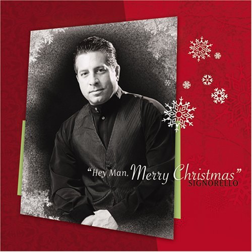 John Signorello/Hey Man Merry Christmas